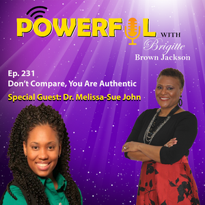 Powerful with Bridgette Brown Jackson episode 231